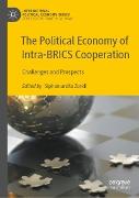 The Political Economy of Intra-BRICS Cooperation