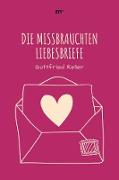 Die missbrauchten Liebesbriefe