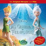 Tinkerbell Hörspiel, Tinkerbell: Das Geheimnis der Feenflügel