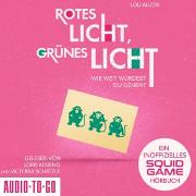 Rotes Licht, Grünes Licht