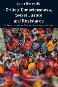 Critical Consciousness, Social Justice and Resistance