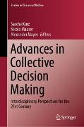 Advances in Collective Decision Making