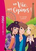 Ma vie, mes copines 03 - Le voyage scolaire