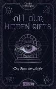 All Our Hidden Gifts - Das Haus der Magie (All Our Hidden Gifts 3)