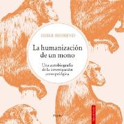 La humanización de un mono