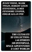 The Ultimate SF Collection: 140 Stories od Dystopias, Space Adventures & Lost Worlds