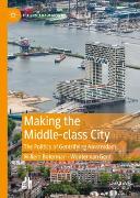 Making the Middle-class City