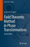 Field Theoretic Method in Phase Transformations