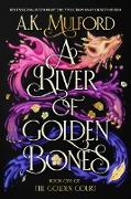 A River of Golden Bones