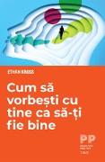 Cum sa vorbesti cu tine ca sa-ti fie bine