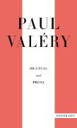 Paul Valéry: Dichtung und Prosa