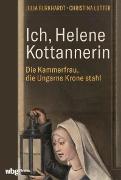 Ich, Helene Kottannerin