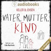 Vater, Mutter, Kind