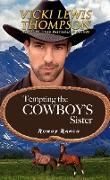 Tempting the Cowboy's Sister (Rowdy Ranch, #6)