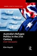 Australia's Refugee Politics in the 21st Century