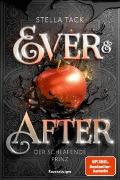 Ever & After, Band 1: Der schlafende Prinz (Knisternde Märchen-Fantasy der SPIEGEL-Bestsellerautorin Stella Tack)