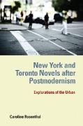 New York and Toronto Novels after Postmodernism