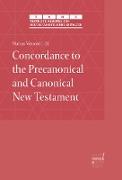 Concordance to the Precanonical and Canonical New Testament