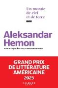 Un monde de ciel et de terre - Grand Prix de littérature américaine 2023