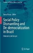 Social Policy Dismantling and De-democratization in Brazil