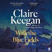 Walk the Blue Fields