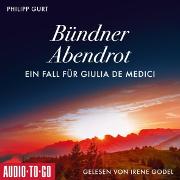 Bündner Abendrot: Ein Fall für Giulia de Medici