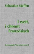 I wett, i chönnt Französisch