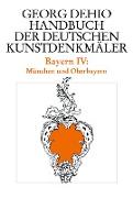 Dehio - Handbuch der deutschen Kunstdenkmäler / Bayern Bd. 4