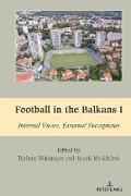 Football in the Balkans I