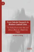 From Colonial Seaports to Modern Coastal Cities