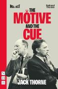 The Motive and the Cue (NHB Modern Plays)