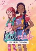 Der Kuss Club (Band 1) - Liebe auf dem Stundenplan