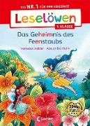 Leselöwen 1. Klasse - Das Geheimnis des Feenstaubs