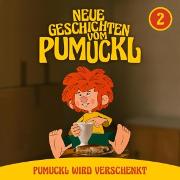 02: Pumuckl wird verschenkt (Neue Geschichten vom Pumuckl)