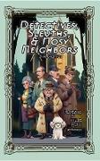 Detectives, Sleuths, & Nosy Neighbors