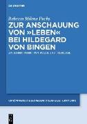 Zur Anschauung von 'Leben' bei Hildegard von Bingen