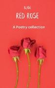 Red Rose (poems, #4)