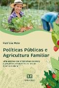 Políticas Públicas e Agricultura Familiar