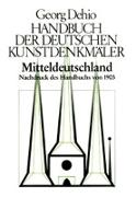 Dehio - Handbuch der deutschen Kunstdenkmäler / Mitteldeutschland