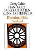 Dehio - Handbuch der deutschen Kunstdenkmäler / Rheinland-Pfalz, Saarland