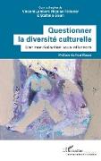 Questionner la diversité culturelle