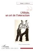 L'Aikido, un art de l'interaction