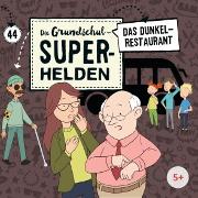 Folge 44: Das Dunkelrestaurant