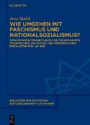 Wie umgehen mit Faschismus und Nationalsozialismus?