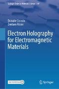 Electron Holography for Electromagnetic Materials