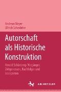 Authorshaft als historicische Konstrution