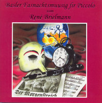 Basler Fasnachtsmuusig fir Piccolo - Basler Fasnacht [CD; Basler Fasnacht: Pfeiffer- und Trommelmärsche]