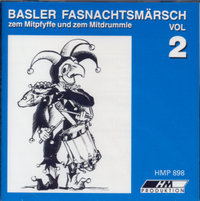 Basler Fasnachtsmärsch Volume 2 - Basler Fasnacht [CD; Basler Fasnacht: Pfeiffer- und Trommelmärsche]