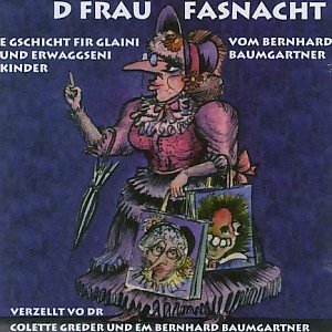 D Frau Fasnacht - Basler Fasnacht [CD;Basler Fasnacht: Diverses]