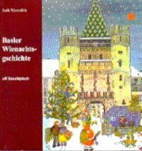 Basler Wiehnachtsgschichte - Trachsler Beat, Sprecher [CD; Baslerisch]